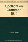 Spotlight on Grammar Bk4