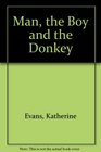 Man the Boy and the Donkey