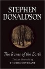 THE RUNES OF THE EARTH THE LAST CHRONICLES OF THOMAS COVENANT