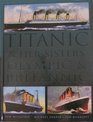 Titanic  Her Sisters Olympic  Britannic