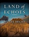 Land of Echoes Library Edition