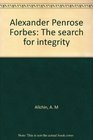 Alexander Penrose Forbes The search for integrity