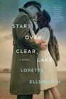 Stars Over Clear Lake A Novel