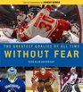 Without Fear The Greatest Goalies of All Time