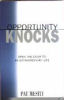Opportunity Knocks Open the Door to an Extraordinary Life