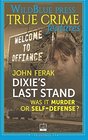 Dixie's Last Stand Was It Murder or SelfDefense