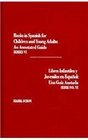 Books in Spanish for Children and Young Adults Series VI