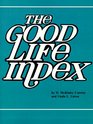 Good Life Index How to Compare the Quality of Life Throughout the United States and Around the World