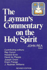 The layman's commentary on the Holy Spirit