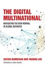 The Digital Multinational Navigating the New Normal in Global Business