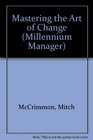 The Change Master Managing and Adapting to Organizational Change