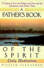 A Father's Book of the Spirit Daily Meditations