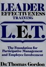 Leader Effectiveness Training LET  the Foundation for Participative Managem