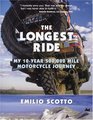 The Longest Ride My TenYear 500000 Mile Motorcycle Journey