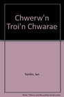 Chwerw'n Troi'n Chwarae