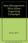 How Management Wins Union Organizing Campaigns