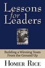Lessons for Leaders Building a Winning Team From the Ground Up