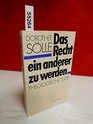 Das Recht ein anderer zu werden Theologische Texte