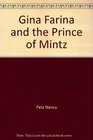 Gina Farina and the Prince of Mintz