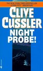 Night Probe! (Dirk Pitt, Bk 6)