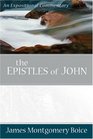 The Epistles of John An Expositional Commentary