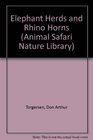 Elephant Herds and Rhino Horns