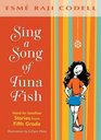 Sing a Song of Tuna Fish A Memoir of My FifthGrade Year