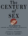The Century of Sex Playboy's History of the Sexual Revolution 19001999
