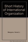 Short History of International Organization