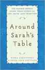 Around Sarah's Table Ten Hasidic Women Share Their Stories of Life Fai