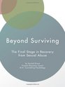 Beyond Surviving The Final Stage in Recovery from Sexual Abuse