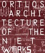Ortlos Architecture Of The Networks