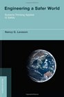 Engineering a Safer World: Systems Thinking Applied to Safety (Engineering Systems)