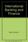 International Banking and Finance