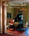 New Orleans Style  Past  Present