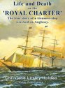 Life and Death on the Royal Charter