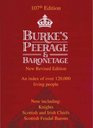 Burke's Peerage, Baronetage and Knightage: 107th Edition