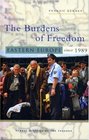 The Burdens of Freedom Eastern Europe Since 1989