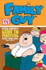 Family Guy Book 2 Peter Griffin's Guide to Parenting