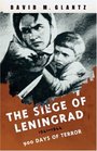 SIEGE OF LENINGRAD  900 Days of Terror