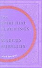Meditations The Spiritual Exercises of Marcus Aurelius