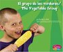 El grupo de las verduras / The Vegetable Group