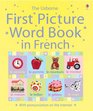 First Picture Word Book in French