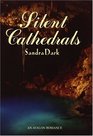 Silent Cathedrals