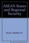 Asean States and Regional Security