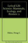 Lyrical Life Science: Mammals, Ecology, and Biomes (Lyrical Life Science)