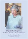 Dignified and Efficient: The British Monarchy in the Twentieth Century