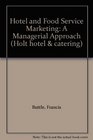 Hotel and Food Service Marketing A Managerial Approach