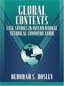 Global Contexts Case Studies in International Technical Communication