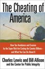 The Cheating of America How Tax Avoidance and Evasion by the Super Rich Are Costing the Country Billions and What You Can Do About It